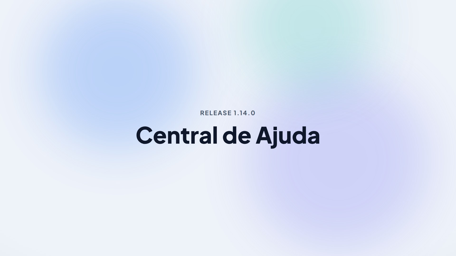 Capa da release 1.14.0 — Central de Ajuda